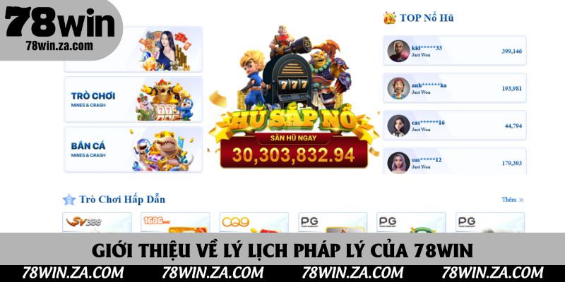 TRANG CHỦ 58 Giới thiệu về lý lịch pháp lý của 78Win